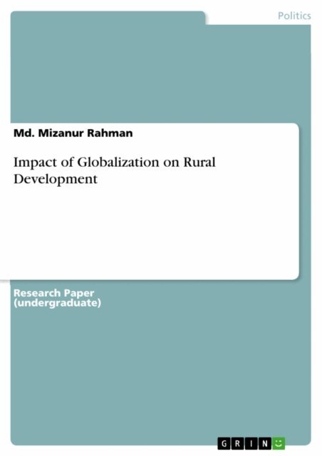 Md. Mizanur Rahman - Impact of Globalization on Rural Development, E-bok