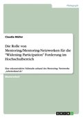 Rolle von Mentoring/Mentoring-Netzwerken f�r die "Widening Participation" Forderung im Hochschulbereich