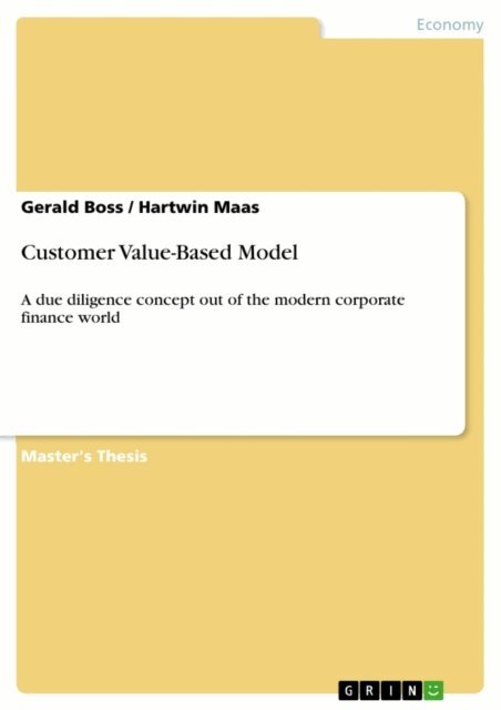 Hartwin Maas, Gerald Boss - Customer Value-Based Model, E-bok