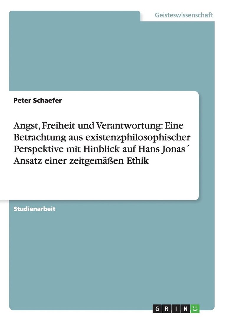 Peter Schaefer - Angst, Freiheit und Verantwortung, Häftad