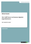 Die LARP-Szene im Kontext digitaler Jugendkulturen