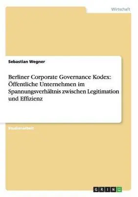 Sebastian Wegner - Berliner Corporate Governance Kodex, Häftad. Tillgänglighet: Lägg i varukorg