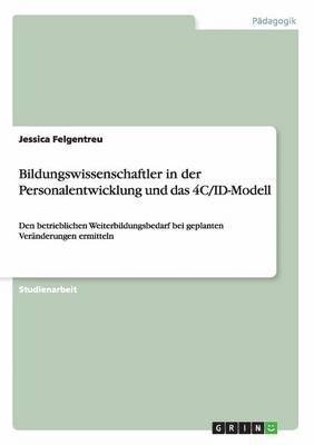 Jessica Felgentreu - Bildungswissenschaftler in der Personalentwicklung und das 4C/ID-Modell, Häftad