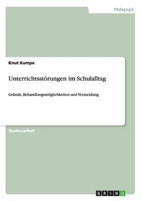 Knut Kumpe - Unterrichtsstörungen im Schulalltag, Häftad. Tillgänglighet: Lägg i varukorg
