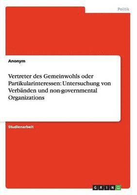 Anonym - Vertreter des Gemeinwohls oder Partikularinteressen, Häftad
