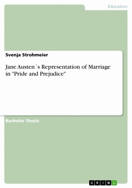 Svenja Strohmeier - Jane Austen's Representation of Marriage in &quote;Pride and Prejudice&quote;, E-bok. Tillgänglighet: Lägg i varukorg