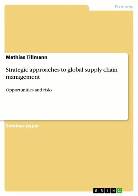 Mathias Tillmann - Strategic approaches to global supply chain management, E-bok