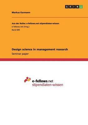 Markus Karmann - Design science in management research, Häftad