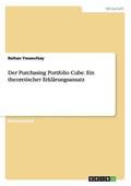Der Purchasing Portfolio Cube. Ein Theoretischer Erklarungsansatz