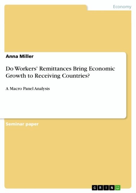 Anna Miller - Do Workers' Remittances Bring Economic Growth to Receiving Countries?, E-bok. Tillgänglighet: Lägg i varukorg