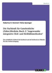 Fachkraft f�r Ganzheitliche (Zahn-)Medizin. Buch 2