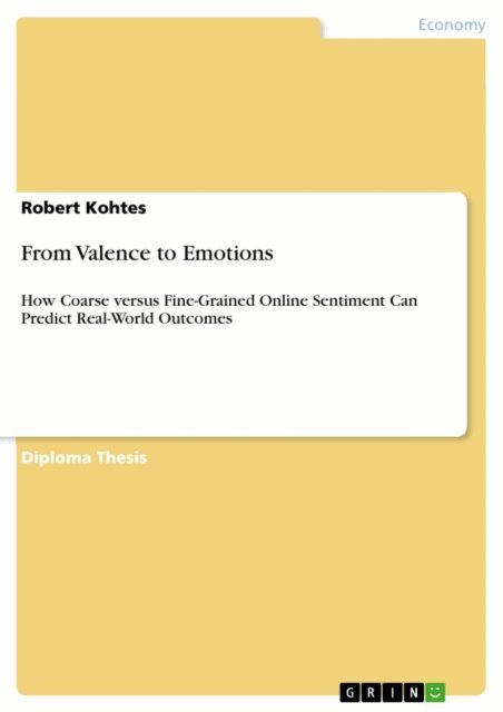 Robert Kohtes - From Valence to Emotions, E-bok