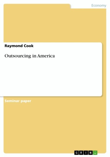 Raymond Cook - Outsourcing in America, E-bok