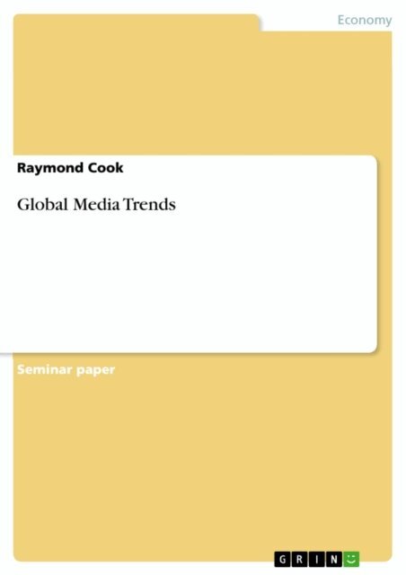 Raymond Cook - Global Media Trends, E-bok