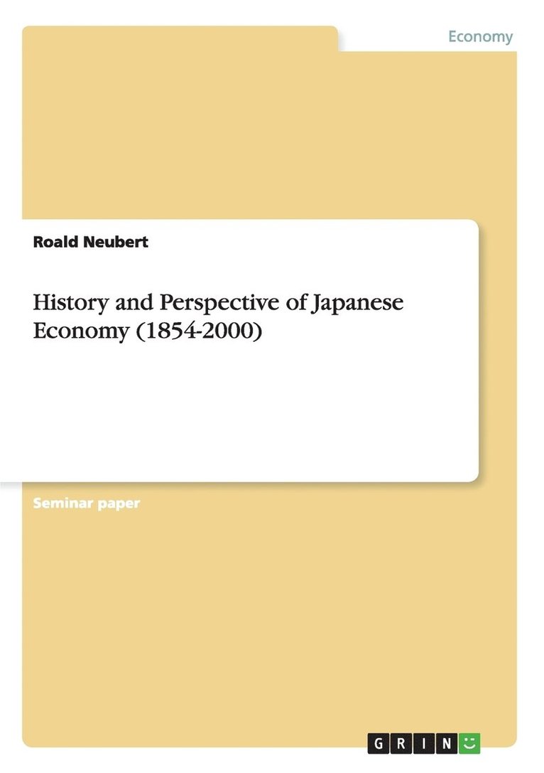 Roald Neubert - History and Perspective of Japanese Economy (1854-2000), Häftad