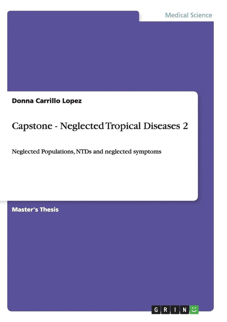 Donna Carrillo Lopez - Capstone - Neglected Tropical Diseases 2, Häftad