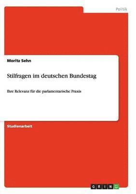 Moritz Sehn - Stilfragen im deutschen Bundestag, Häftad