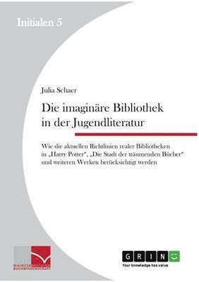 Julia Schaer - imaginäre Bibliothek in der Jugendliteratur, Häftad
