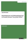 Besitzb�rgertum und Bildungsb�rgertum in Fontanes Roman "Frau Jenny Treibel"