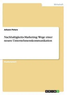 Johann Peters - Nachhaltigkeits-Marketing, Häftad. Tillgänglighet: Lägg i varukorg