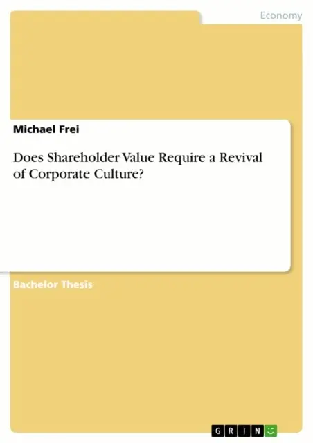 Michael Frei - Does Shareholder Value Require a Revival of Corporate Culture?, E-bok. Tillgänglighet: Lägg i varukorg