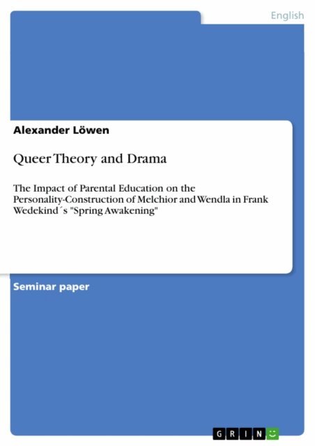 Alexander Lowen - Queer Theory and Drama, E-bok