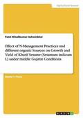 Effect of N-Management Practices and different organic Sources on Growth and Yield of Kharif Sesame (Sesamum indicum L) under middle Gujarat Conditions