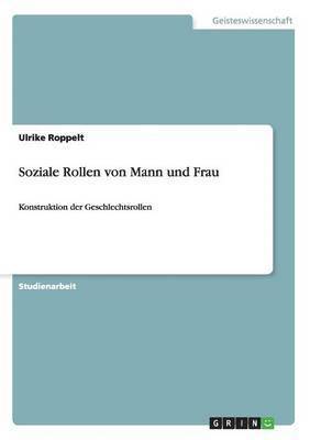 Ulrike Roppelt - Soziale Rollen von Mann und Frau, Häftad