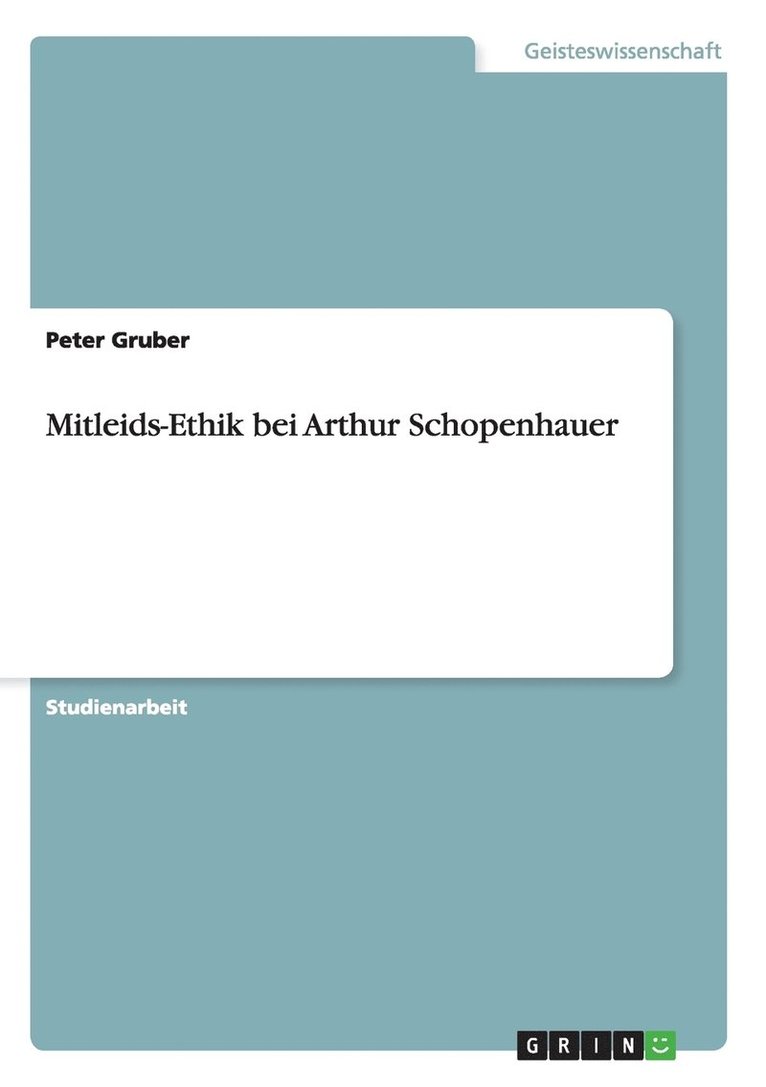 Peter Gruber - Mitleids-Ethik bei Arthur Schopenhauer, Häftad. Tillgänglighet: Lägg i varukorg