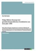Helga Bildens Konzept der geschlechtsspezifischen Sozialisation aus dem Jahr 1980