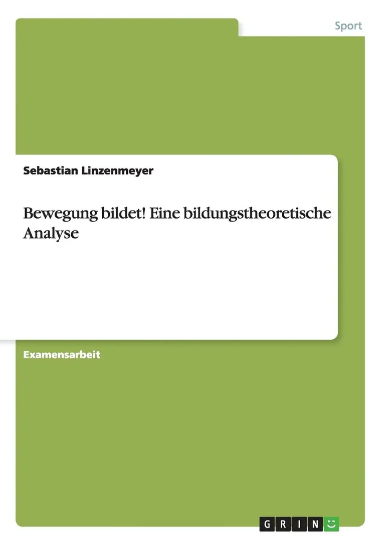 Sebastian Linzenmeyer - Bewegung bildet! Eine bildungstheoretische Analyse, Häftad. Tillgänglighet: Lägg i varukorg