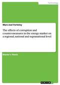 effects of corruption and counter-measures in the energy market on a regional, national and supranational level
