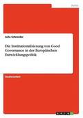 Die Institutionalisierung Von Good Governance in Der Europaischen Entwicklungspolitik