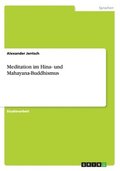Meditation im Hina- und Mahayana-Buddhismus