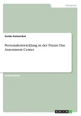 Guido Kattwinkel - Personalentwicklung in der Praxis, Häftad. Tillgänglighet: Lägg i varukorg