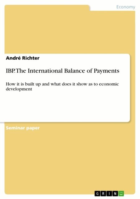 Andre Richter - IBP. The International Balance of Payments, E-bok