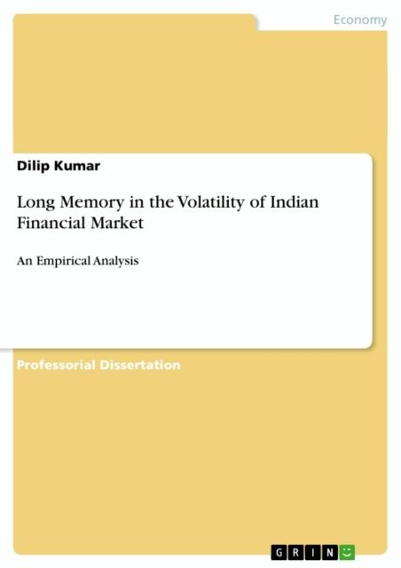 Dilip Kumar - Long Memory in the Volatility of Indian Financial Market, E-bok