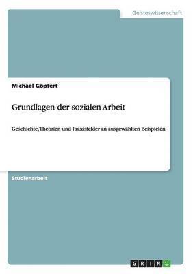 Michael Göpfert - Grundlagen der sozialen Arbeit, Häftad