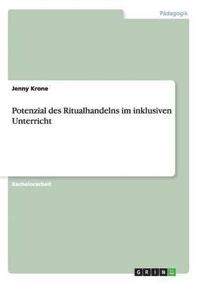 Jenny Krone - Potenzial des Ritualhandelns im inklusiven Unterricht, Häftad. Tillgänglighet: Lägg i varukorg