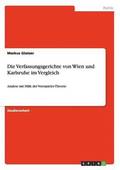 Verfassungsgerichte von Wien und Karlsruhe im Vergleich