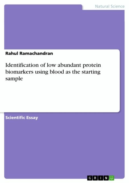 Rahul Ramachandran - Identification of low abundant protein biomarkers using blood as the starting sample, E-bok