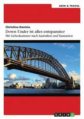 Christina Danisio - Down Under ist alles entspannter, Häftad. Tillgänglighet: Lägg i varukorg