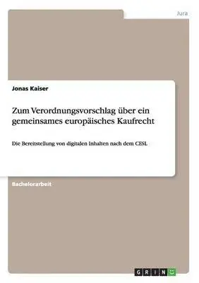 Jonas Kaiser - Zum Verordnungsvorschlag über ein gemeinsames europäisches Kaufrecht, Häftad. Tillgänglighet: Lägg i varukorg
