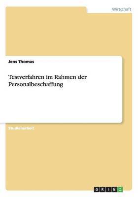 Jens Thomas - Testverfahren im Rahmen der Personalbeschaffung, Häftad