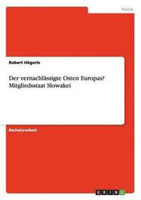 vernachlässigte Osten Europas? Mitgliedsstaat Slowakei