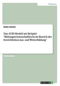 4CID-Modell am Beispiel "Bildungswissenschaftler/in im Bereich der betrieblichen Aus- und Weiterbildung"