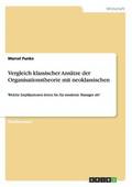 Vergleich klassischer Ans�tze der Organisationstheorie mit neoklassischen
