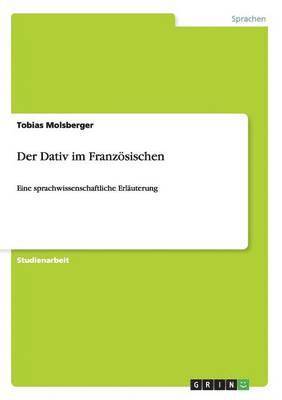 Tobias Molsberger - Dativ im Französischen, Häftad