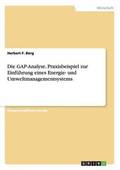 Die GAP-Analyse. Praxisbeispiel zur Einfuhrung eines Energie- und Umweltmanagementsystems