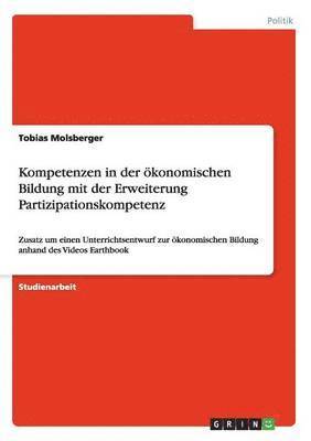 Tobias Molsberger - Kompetenzen in der ökonomischen Bildung mit der Erweiterung Partizipationskompetenz, Häftad